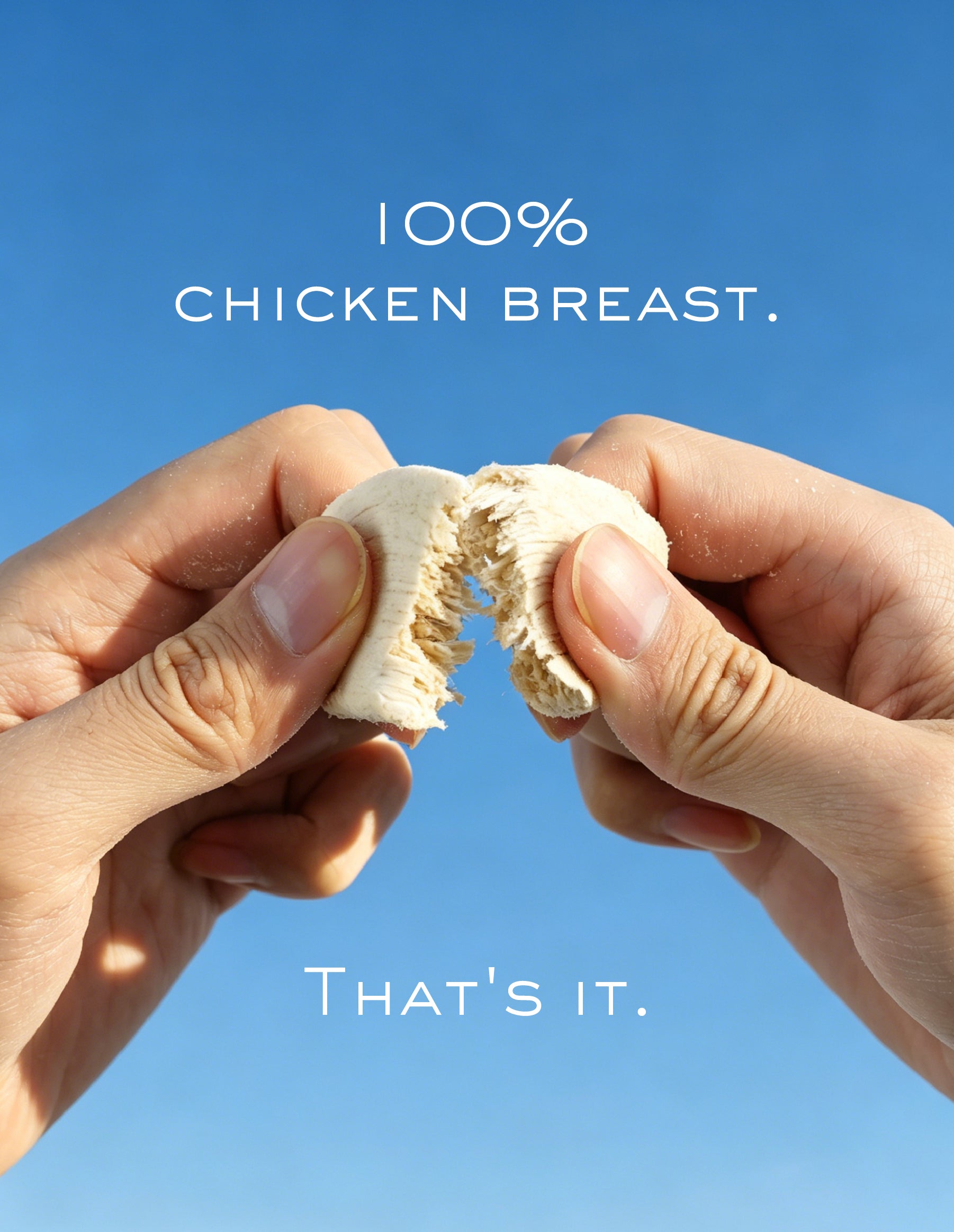 100% Chicken Breast | Freeze-Dried Treats · For Dogs & Cats